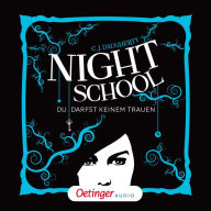 Night School 1. Du darfst keinem trauen