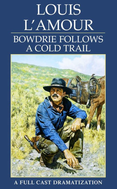 Bowdrie - A collection of short stories by Louis L'Amour