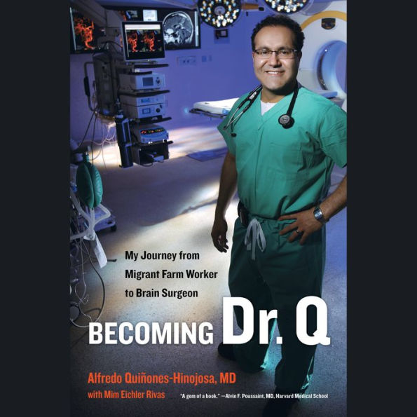 Becoming Dr. Q: My Journey from Migrant Farm Worker to Brain Surgeon