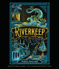 Riverkeep: A Novel