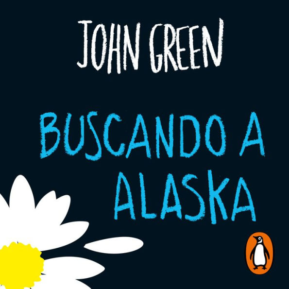 Buscando a Alaska (Looking for Alaska)