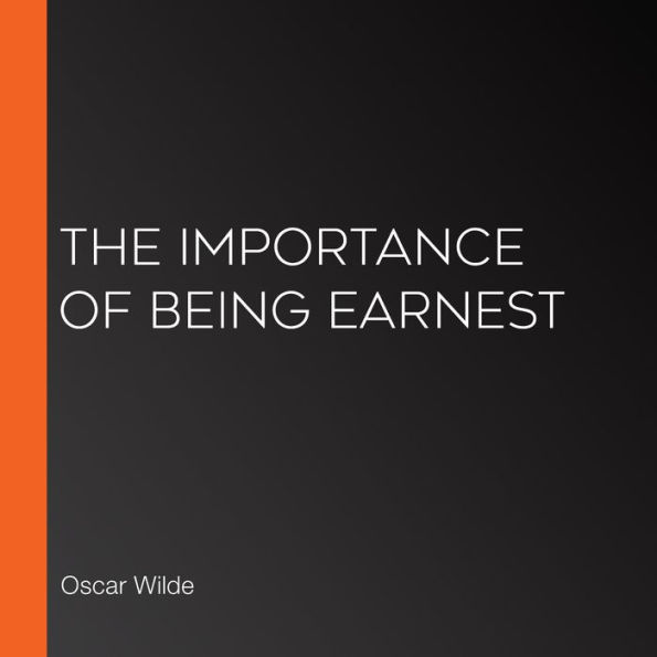 The Importance of Being Earnest