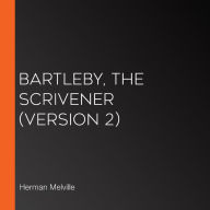 Bartleby, the Scrivener (version 2)