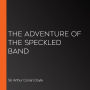 The Adventure of the Speckled Band