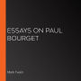 Essays on Paul Bourget