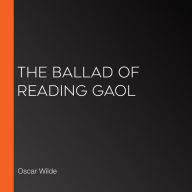 The Ballad of Reading Gaol