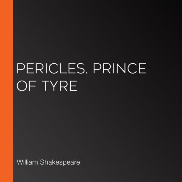 Pericles, Prince of Tyre