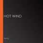 Hot Wind