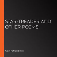 Star-Treader and Other Poems