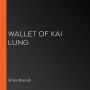 Wallet of Kai Lung