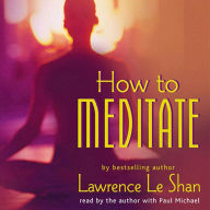 How to Meditate, Revised and Expanded (Abridged)