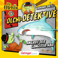 Olchi-Detektive 15. Angriff der Gangster-Haie (Abridged)