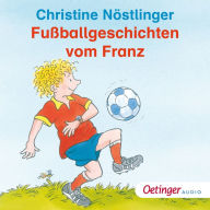 Fußballgeschichten vom Franz