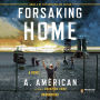 Forsaking Home