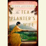 The Tea Planter's Wife: A Novel