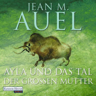 Ayla und das Tal der großen Mutter: Ayla 4