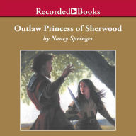 Outlaw Princess of Sherwood