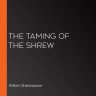 The Taming of the Shrew