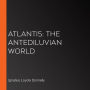 Atlantis: The Antediluvian World