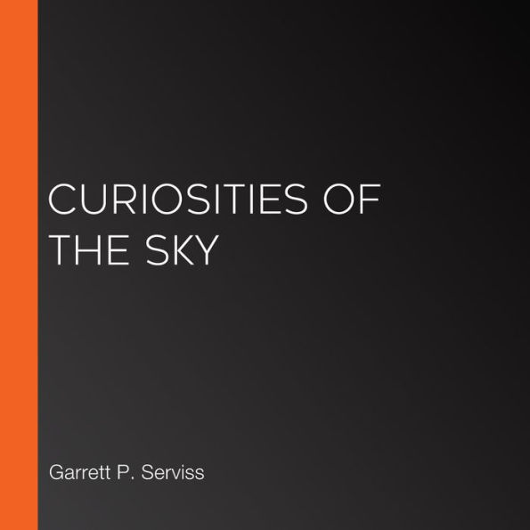 Curiosities of the Sky