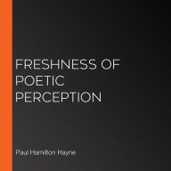 Freshness of Poetic Perception