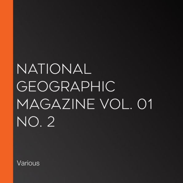 National Geographic Magazine Vol. 01 No. 2