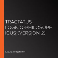 Tractatus Logico-Philosophicus (Version 2)