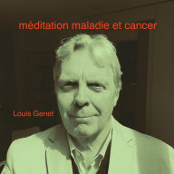 Méditation maladie et cancer