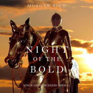 Night of the Bold (Kings and Sorcerers-Book 6)