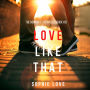 Love Like That (Romance Chronicles Series #2)