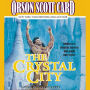 The Crystal City: A Tale of Alvin Maker, Volume VI