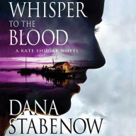 Whisper to the Blood: A Kate Shugak Novel