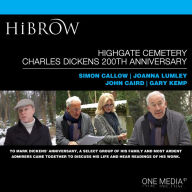 HiBrow: Highgate Cemetery Charles Dickens 200th Anniversary