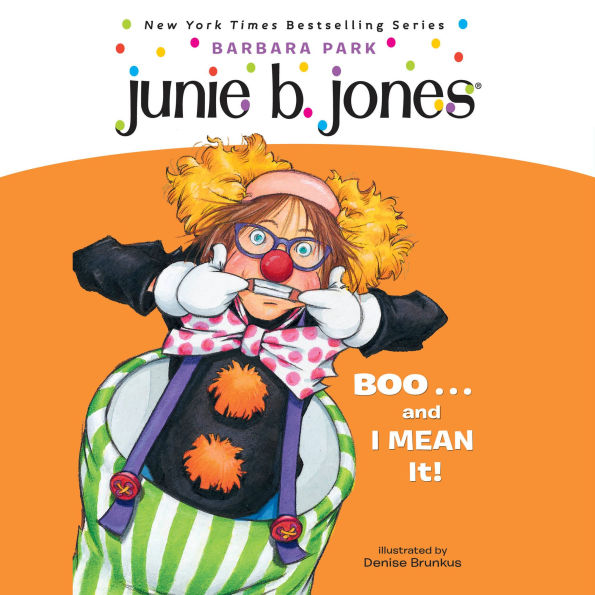 Boo...and I Mean It! (Junie B. Jones Series #24)