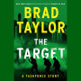 The Target: A Taskforce Story (Featuring an Excerpt from Ring of Fire)