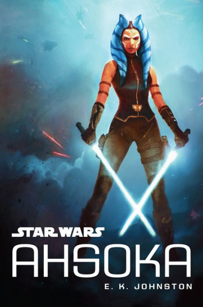 Star Wars: Ahsoka by E. K. Johnston, Ashley Eckstein