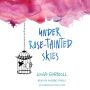 Under Rose-Tainted Skies