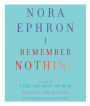 I Remember Nothing: And Other Reflections
