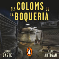 Els coloms de la Boqueria (Detectiu Albert Martínez 2)