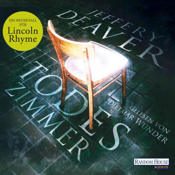 Todeszimmer: Ein Lincoln-Rhyme-Roman