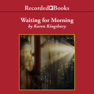 Waiting for Morning (Forever Faithful Series #1)