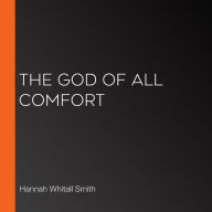 The God of All Comfort