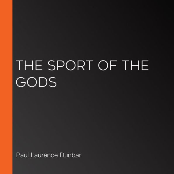 The Sport of the Gods