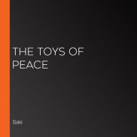 The Toys of Peace