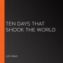 Ten Days that Shook the World