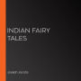 Indian Fairy Tales