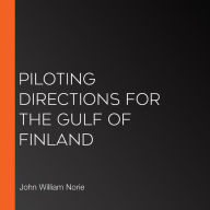 Piloting Directions for the Gulf of Finland