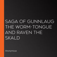 Saga of Gunnlaug the Worm-Tongue and Raven the Skald