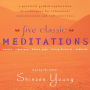 Five Classic Meditations: A Practical Guided Exploration of Techniques for Relaxation, Concentration and Self-Awareness