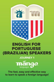 English for Brazilian Portuguese Speakers On the Go - Journey 1: Mango Passport